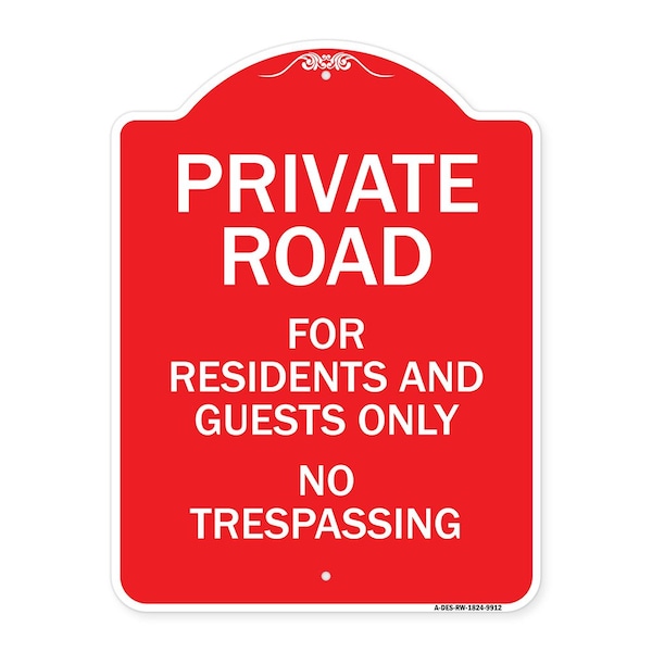 Private Road For Residents And Guests No Trespassing Heavy-Gauge Aluminum Sign, 24" H, RW-1824-9912